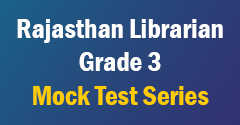 Rajasthan Librarian Grade 3 Mock Test Series 