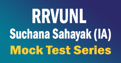 RRVUNL Suchana Sahayak(IA) Mock Test Series